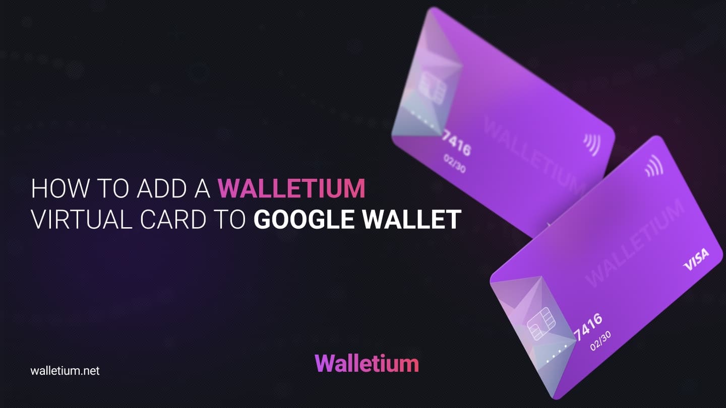 Cómo agregar una tarjeta virtual Walletium a Google Wallet